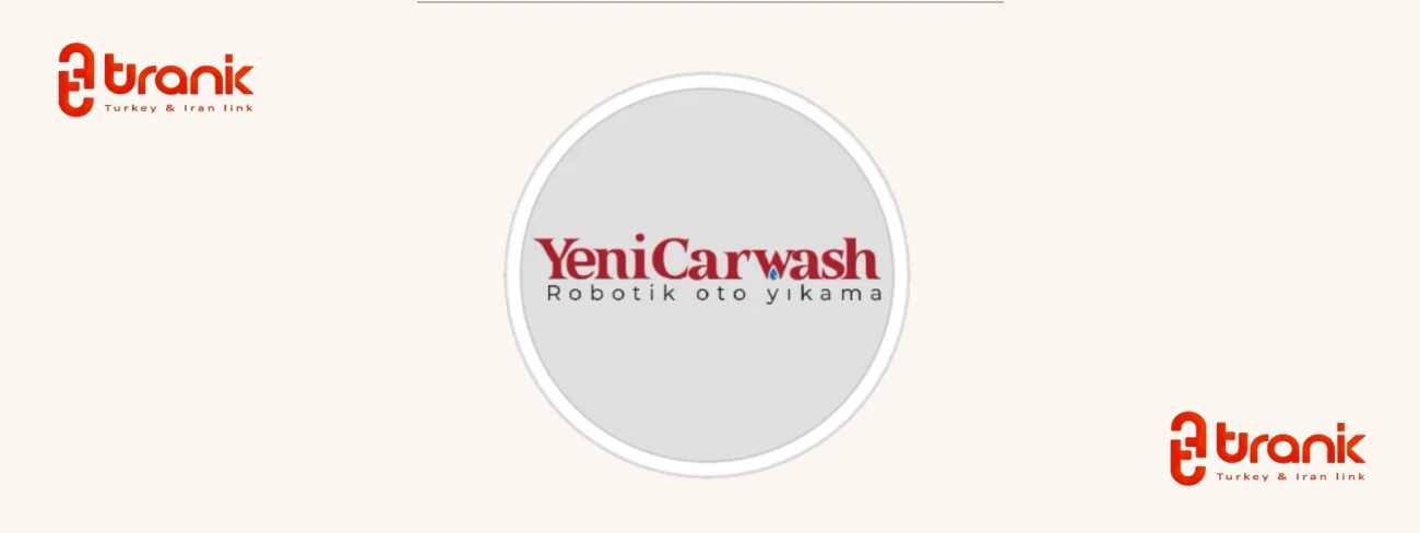 ینی کارواش، اولین کارواش تمام اتوماتیک ایرانی در ترکیه